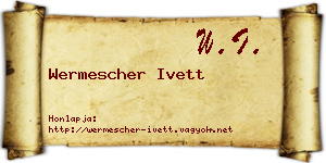 Wermescher Ivett névjegykártya